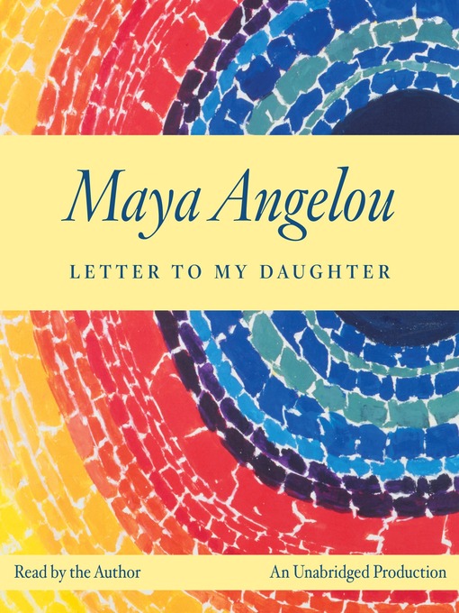 Title details for Letter to My Daughter by Maya Angelou - Available
